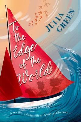 To the Edge of the World - Julia Green