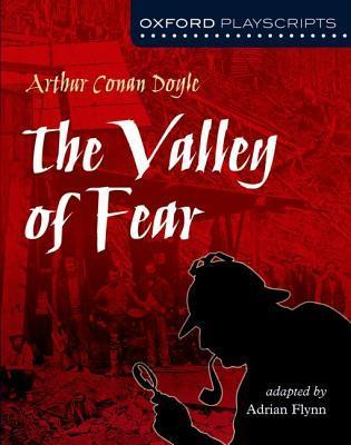 Oxford Playscripts: The Valley of Fear - Sir Arthur Conan Doyle