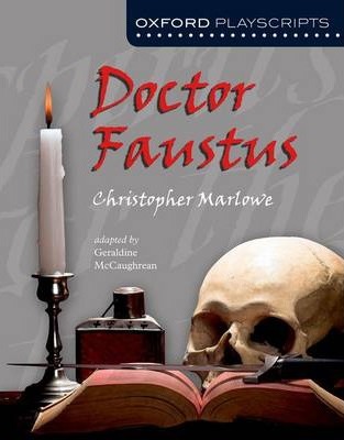 Oxford Playscripts: Doctor Faustus - Christopher Marlowe