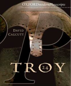 Oxford Playscripts: Troy - David Calcutt