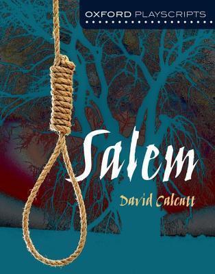 Oxford Playscripts: Salem - David Calcutt