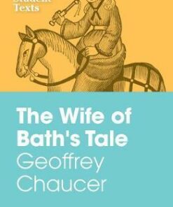 Oxford Student Texts: Geoffrey Chaucer: The Wife of Bath's Tale - Steven Croft