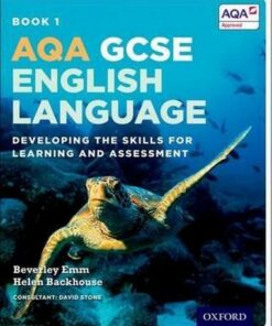 AQA GCSE English Language: Student Book 1: Developing the skills for learning and assessment - Helen Backhouse