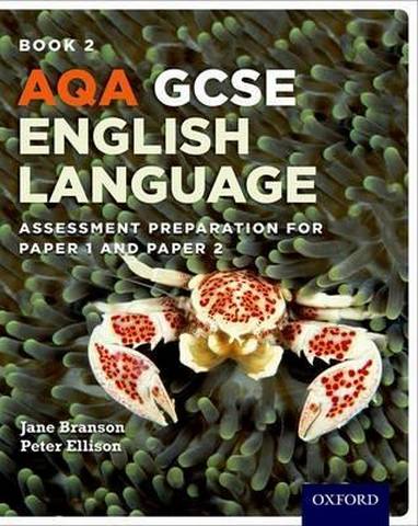 AQA GCSE English Language: Student Book 2: Assessment preparation for Paper 1 and Paper 2 - Jane Branson