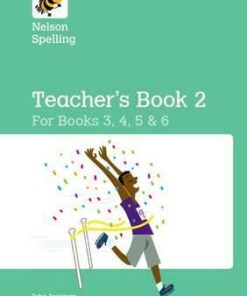 Nelson Spelling Teacher's Book 2 (Year 3-6/P4-7) - John Jackman