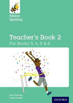 Nelson Spelling Teacher's Book 2 (Year 3-6/P4-7) - John Jackman