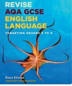 AQA GCSE English Language: Targeting Grades 6-9: Revision Workbook - Peter Ellison