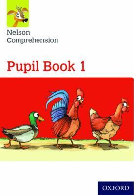 Nelson Comprehension: Year 1/Primary 2: Pupil Book 1 - Sarah Lindsay