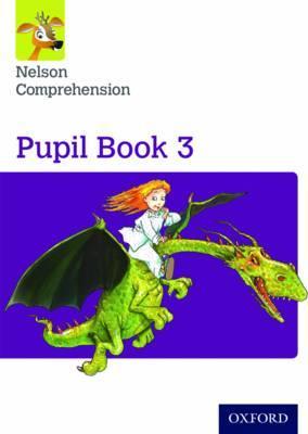 Nelson Comprehension: Year 3/Primary 4: Pupil Book 3 - John Jackman