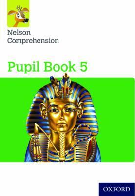 Nelson Comprehension: Year 5/Primary 6: Pupil Book 5 - John Jackman