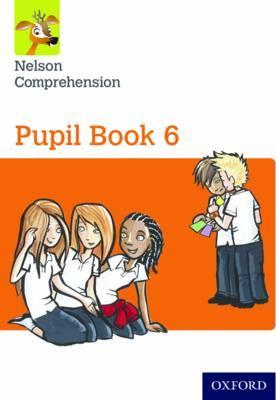 Nelson Comprehension: Year 6/Primary 7: Pupil Book 6 - John Jackman