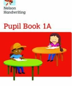 Nelson Handwriting: Year 1/Primary 2: Pupil Book 1A - Anita Warwick