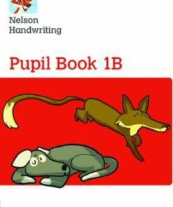 Nelson Handwriting: Year 1/Primary 2: Pupil Book 1B - Anita Warwick