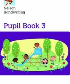 Nelson Handwriting: Year 3/Primary 4: Pupil Book 3 - Anita Warwick