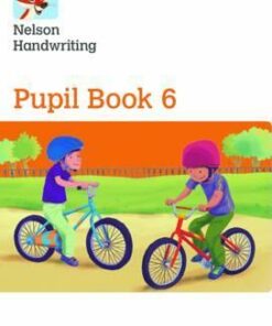 Nelson Handwriting: Year 6/Primary 7: Pupil Book 6 - Anita Warwick