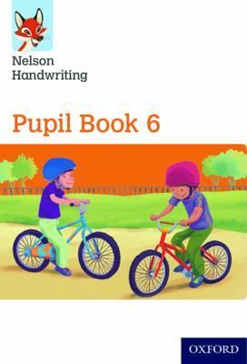 Nelson Handwriting: Year 6/Primary 7: Pupil Book 6 - Anita Warwick