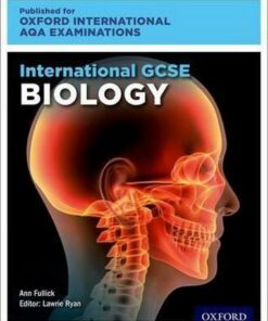 Oxford International AQA Examinations: International GCSE Biology - Lawrie Ryan