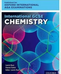 Oxford International AQA Examinations: International GCSE Chemistry - Lawrie Ryan