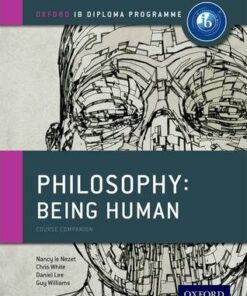 Oxford IB Diploma Programme: Philosophy: Being Human Course Companion - Nancy Le Nezet