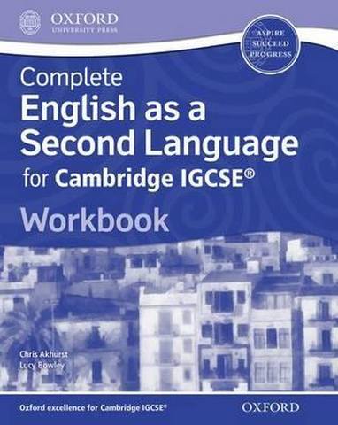 Complete English as a Second Language for Cambridge IGCSE (R): Workbook - Chris Akhurst