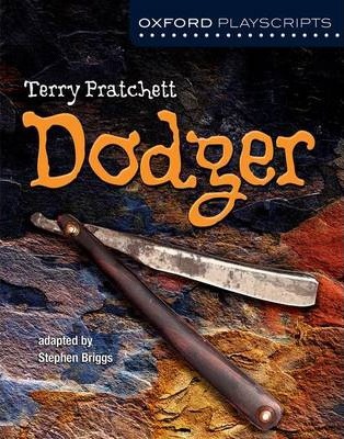 Oxford Playscripts: Dodger 1 Oxford Playscripts: Dodger - Stephen Briggs