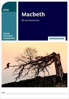 Oxford Literature Companions: Macbeth Workbook - Ken Haworth