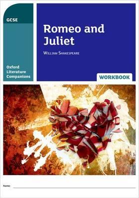 Oxford Literature Companions: Romeo and Juliet Workbook - Adrian Cropper