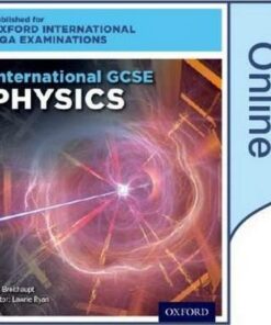 International GCSE Physics for Oxford International AQA Examinations: Online Student Book - Lawrie Ryan