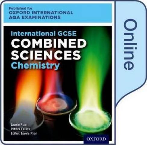 International GCSE Combined Sciences Chemistry for Oxford International AQA Examinations: Online and Print Textbook Pack - Lawrie Ryan