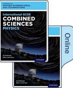 International GCSE Combined Sciences Physics for Oxford International AQA Examinations: Print and Online Student Book Pack - Jim Breithaupt