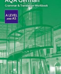 AQA A Level German: Grammar & Translation Workbook - Dagmar Sauer