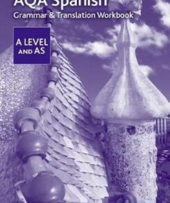 AQA A Level Spanish: Grammar & Translation Workbook - Vincent Everett