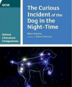 Oxford Literature Companions: The Curious Incident of the Dog in the Night-time - Julia Waines