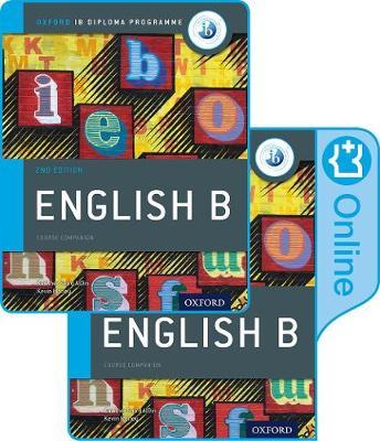 IB English B Course Book Pack: Oxford IB Diploma Programme (Print Course Book & Enhanced Online Course Book) - Kevin Morley