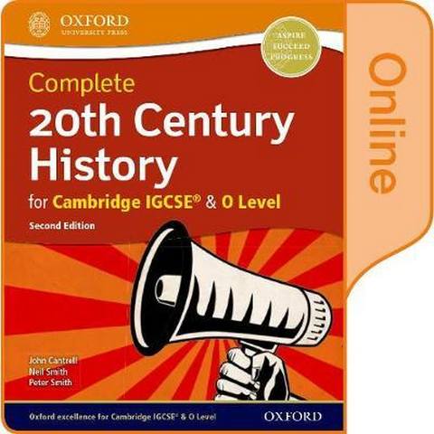 Complete 20th Century History for Cambridge IGCSE (R) & O Level: Online Student Book - John Cantrell