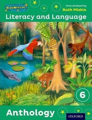 Read Write Inc.: Literacy & Language: Year 6 Anthology - Ruth Miskin