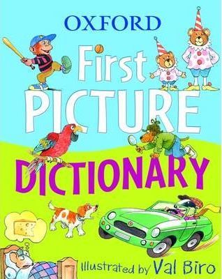 Oxford First Picture Dictionary - Val Biro
