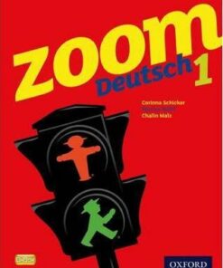 Zoom Deutsch 1 Student Book - Corinna Schicker