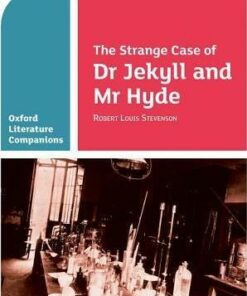 Oxford Literature Companions: The Strange Case of Dr Jekyll and Mr Hyde - Garrett O'Doherty