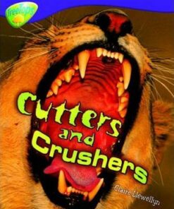 Cutters and Crushers - Claire Llewellyn
