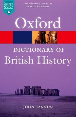 A Dictionary of British History - John Cannon