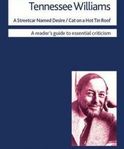Tennessee Williams - A Streetcar Named Desire/Cat on a Hot Tin Roof - Thomas P. Adler