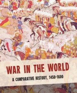 War in the World: A Comparative History