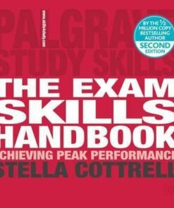 The Exam Skills Handbook: Achieving Peak Performance - Stella Cottrell