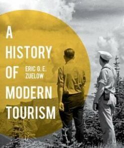 A History of Modern Tourism - Eric Zuelow