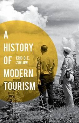 A History of Modern Tourism - Eric Zuelow