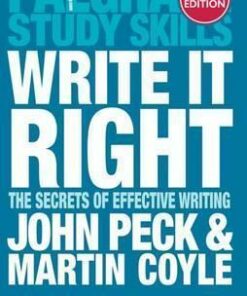 Write it Right: The Secrets of Effective Writing - John Peck