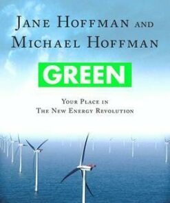 Green: Your Place in the New Energy Revolution - Jane Hoffman