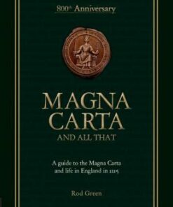 Magna Carta and All That - Rod Green