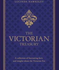 The Victorian Treasury - Lucinda Dickens Hawksley